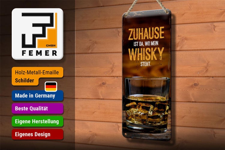 Blechschild Spruch Zuhause ist da wo mein Whisky 10x27cm Dekoration