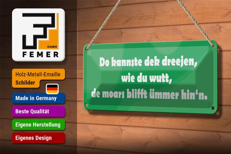 Blechschild Spruch 27x10cm Do kannste dek dreejen wie du wutt