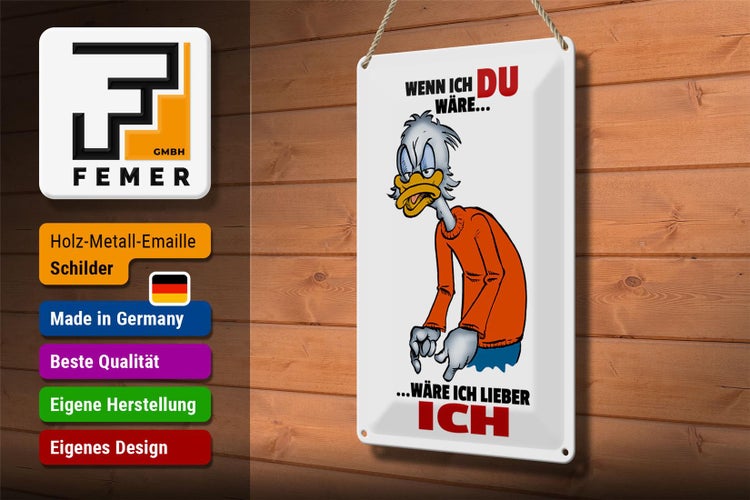 Blechschild Spruch 20x30cm wenn ich Du wäre wäre ich lieber ich