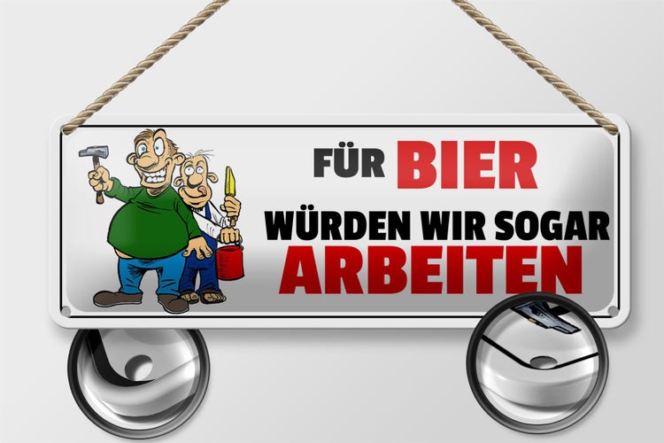 Blechschild Spruch 27x10cm Für Bier würden wir sogar arbeiten