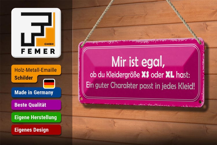 Blechschild Spruch 27x10cm egal Kleidergröße XS oder XL Dekoration