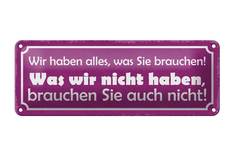 Blechschild Spruch 27x10cm wir haben alles was brauchen Dekoration