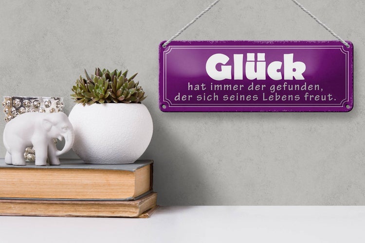 Blechschild Spruch 27x10cm Glück hat immer der gefunden der Dekoration