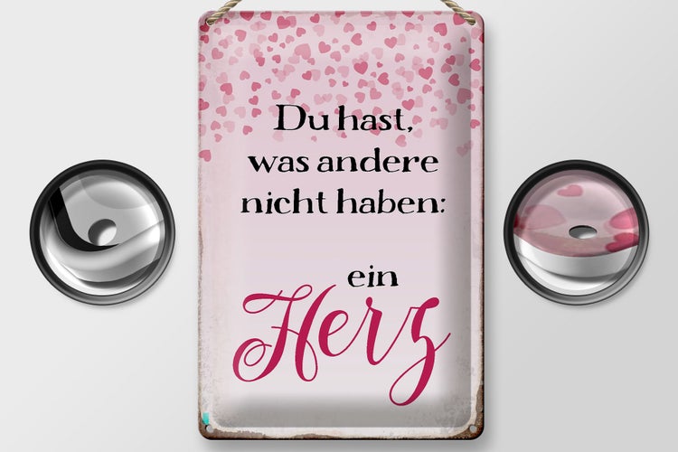 Dekoschild mit dem Spruch 'Du hast, was andere nicht haben: ein Herz'