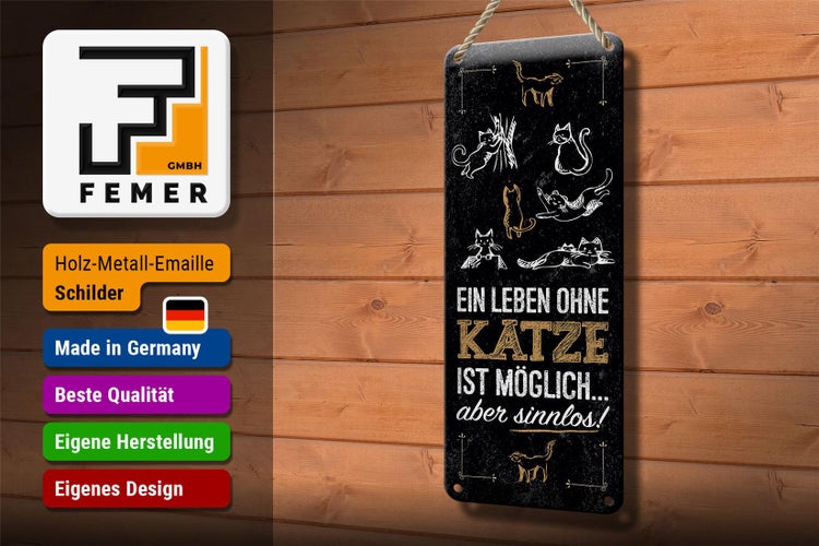 Blechschild Spruch Katze Ein Leben ohne Katze möglich 10x27cm