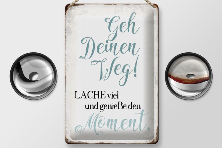 Blechschild Spruch 20x30cm geh deinen Weg genieße Moment
