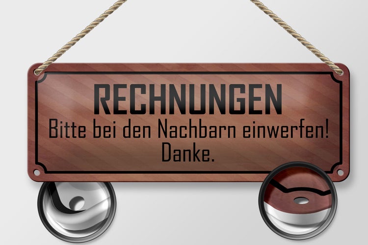 Blechschild Spruch 27x10cm Rechnungen bitte bei Nachbarn Dekoration