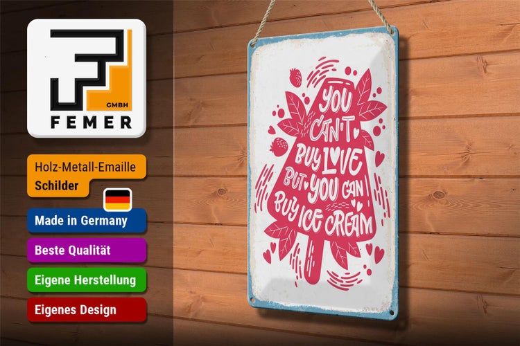 Blechschild Spruch Can´t buy love but Ice Cream 20x30cm