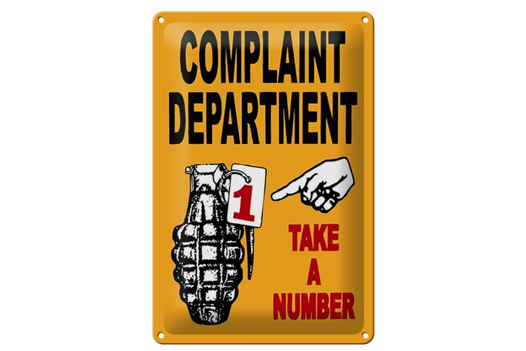 Blechschild Spruch 20x30cm complaint Department take number