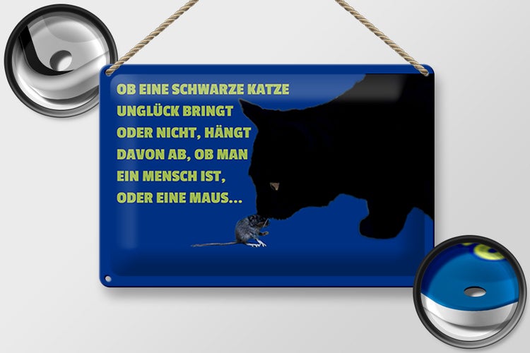 Blechschild Spruch 30x20cm ob schwarze Katze Unglück bringt