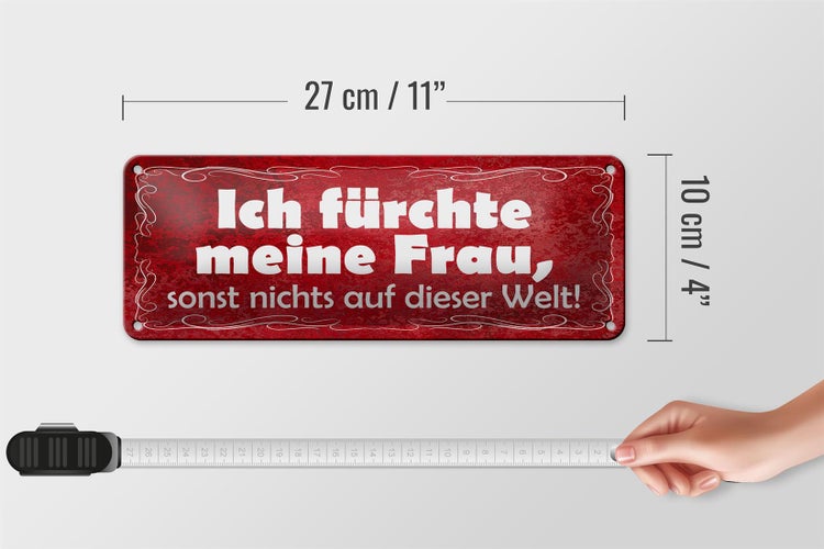 Blechschild Spruch 27x10cm ich fürchte meine Frau sonst Dekoration
