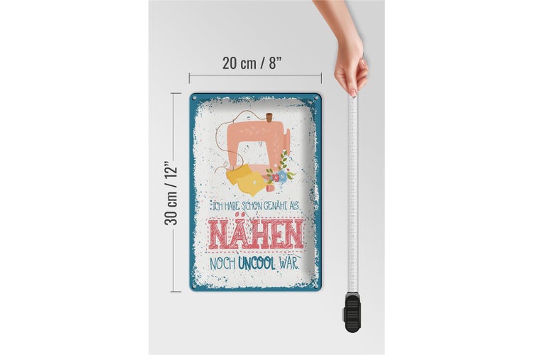 Blechschild Spruch NÄHEN habe schon genäht als 20x30cm