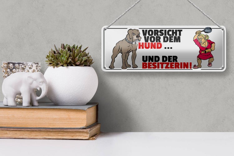 Blechschild Spruch 27x10cm Vorsicht vor Hund und der Besitzerin