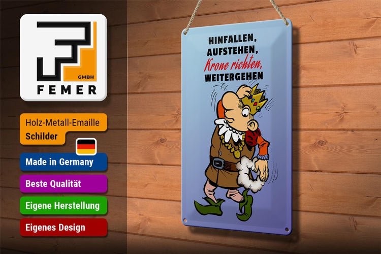 Blechschild Spruch 20x30cm Hinfallen aufstehen Krone Richten