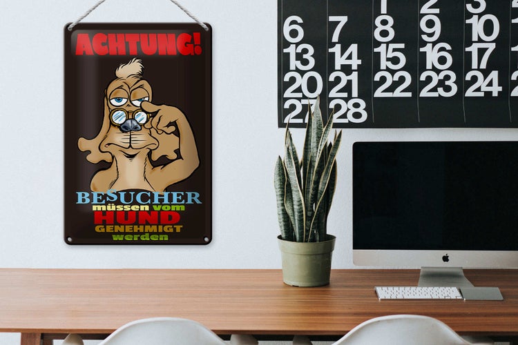Blechschild Spruch 20x30cm Achtung Besucher Hund genehmigt