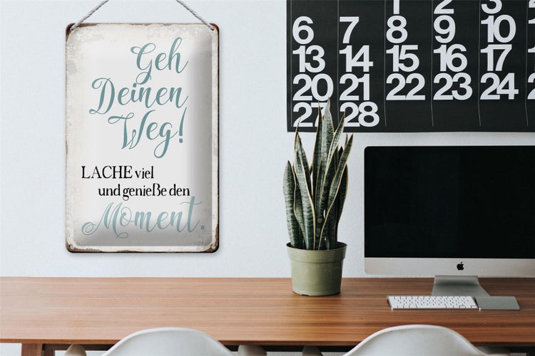 Blechschild Spruch 20x30cm geh deinen Weg genieße Moment