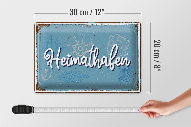 Blechschild Spruch 30x20cm Heimathafen