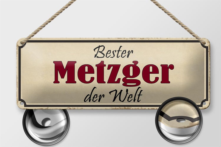 Blechschild Spruch 27x10cm bester Metzger der Welt Arbeit Dekoration