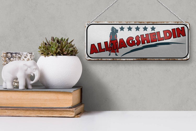 Blechschild Spruch 27x10cm 5 Sterne Alltagsheldin Dekoration
