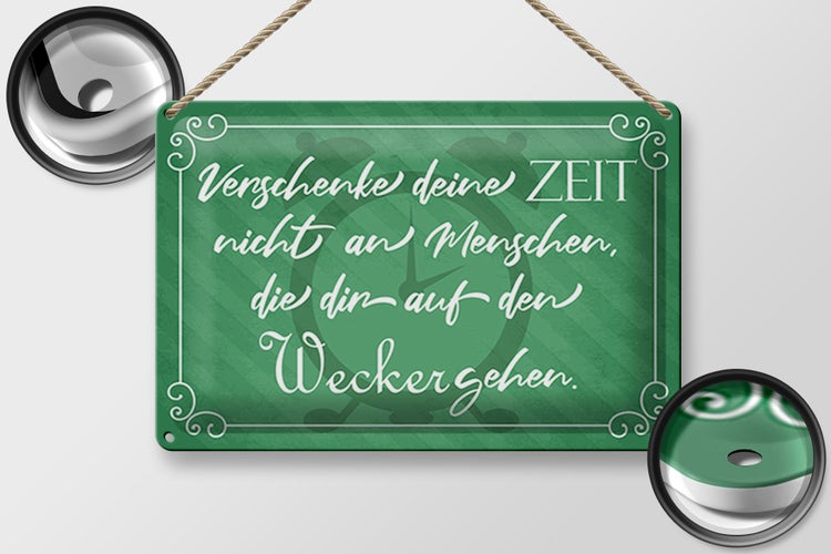 Blechschild Spruch 30x20cm verschenke deine Zeit nicht
