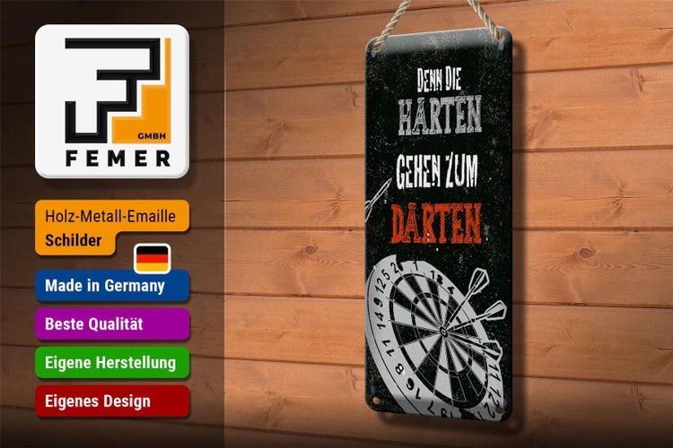Blechschild Spruch Denn die Harten gehen zu Darten 10x27cm