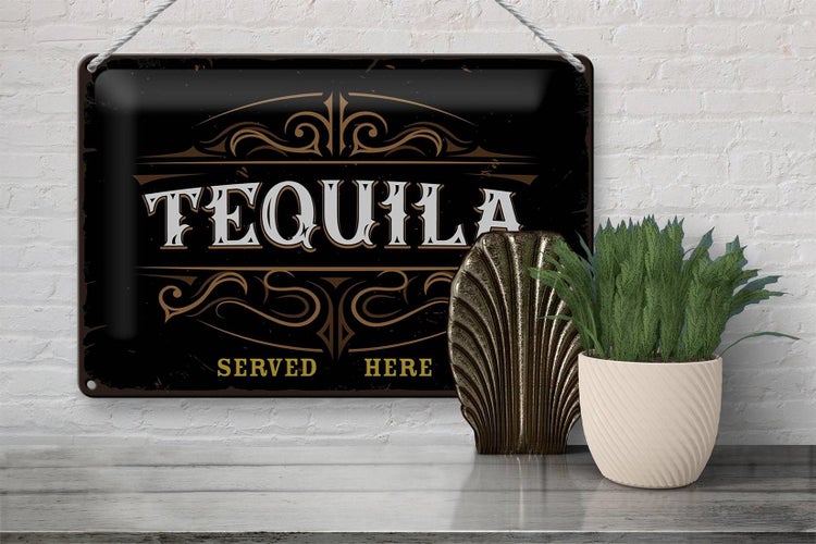 Blechschild Spruch Tequila served here 30x20cm