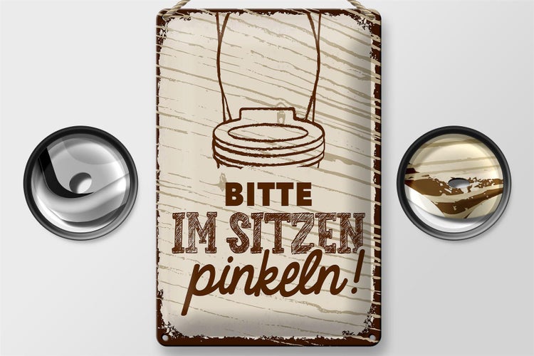 Blechschild Spruch 20x30cm Bitte im sitzen pinkeln braun