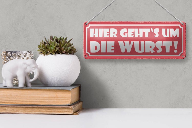 Blechschild Spruch 27x10cm hier geht`s um die Wurst Dekoration