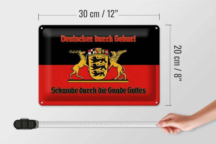Blechschild Spruch 30x20cm Schwabe durch die Gnade Gottes